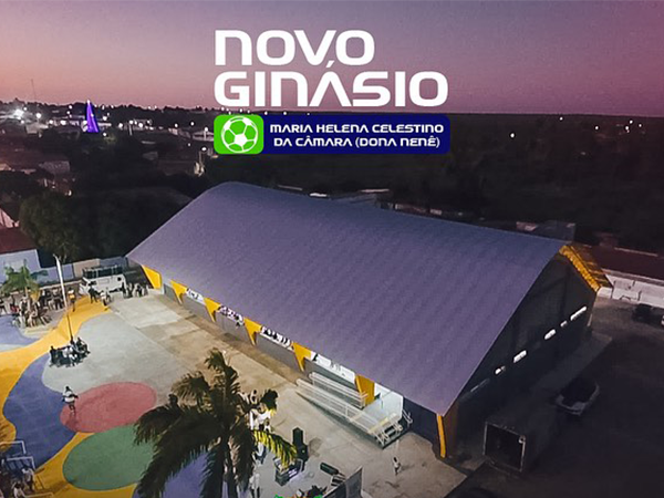 Novo Ginásio Poliesportivo Maria Helena Celestino da Câmara (Dona Nenê)